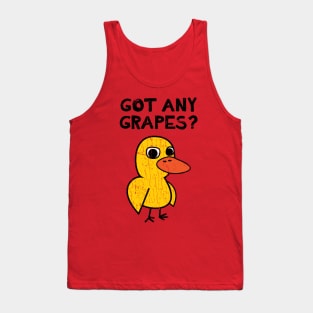 DUCK" GOT ANY GRAPES VINTAGE Tank Top
